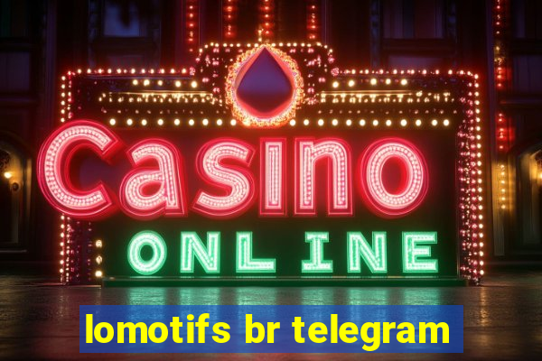 lomotifs br telegram